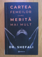 Shefali Tsabary - Cartea femeilor care merita mai mult
