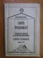 Sonia Raduc Opait - Caietul invatatorului. Culegere de exercitii si jocuri didactice pentru limba romana, clasele I-IV