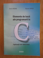 Sorin Arsene - Elemente de baza ale programarii in C