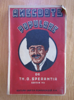 Anticariat: Th. D. Sperantia - Anecdote populare (volumul 1)