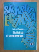Tudorel Andrei - Statistica si econometrie