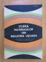 V. Cociu - Studiul materialelor din industria usoara