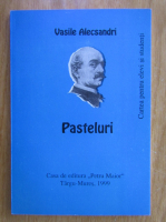 Anticariat: Vasile Alecsandri - Pasteluri