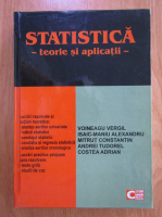 Vergil Voineagu - Statistica. Teorie si aplicatii