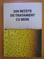 200 retete de tratament cu bere