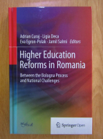 Adrian Curaj - Higher Education Reforms in Romania