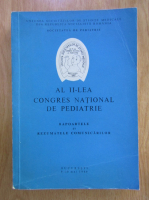 Al II-lea congres National de pediatrie. Rapoartele si rezumatele comunicarii