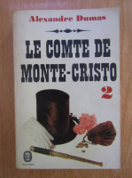 Alexandre Dumas - Le comte de Monte-Cristo (volumul 2)