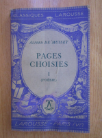 Alfred de Musset - Pages choisies (volumul 1)