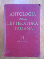 Angelo Gianni - Antologia della letteratura italiana (volumul 2, partea I-a)