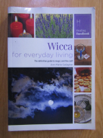 Ann Marie Gallagher - Wicca for Everyday Living