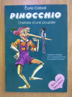 Anticariat: Carlo Collodi - Pinocchio. L'histoire d'une poupee