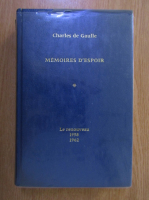 Charles de Gaulle - Memories d'espoir (volumul 1)