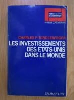 Charles P. Kindleberger - Les investissements des etats-unis dans le monde