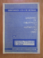 Conferinta a IX-a de betoane. Tehnologii noi de realizare a structurilor de beton (volumul 1)