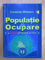 Constanta Mihaescu - Populatie si ocupare