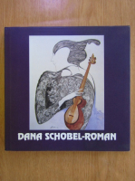 Dana Schobel Roman