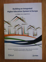 Anticariat: Daniela Alexe - Building and Integrated Higher Education System in Europe