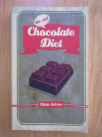 Diana Artene - The Old Chocolate Diet. Advanced Nutrition for Gurmands