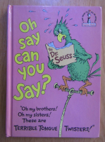 Dr. Seuss - Oh Say Can You Say?