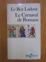 Emmanuel Le Roy Ladurie - Le Carnaval de Romans