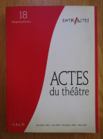 Entr Actes. Actes du theatre (volumul 18)