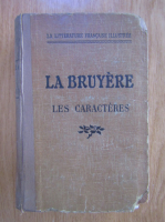 Gaston Cayrou - La Bruyere. Les caracteres