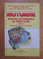 Gheorghe Bobescu - Motoare pentru automobile si tractoare (volumul 2)