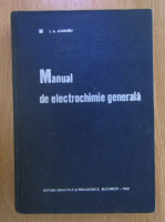 Anticariat: I. A. Atanasiu - Manual de electrochimie generala