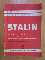 I. Stalin - Marxismul si problemele national-coloniala