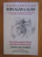 Anticariat: John Van Auken - Reincarnation. Born Again and Again