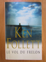 Ken Follett - Le vol du frelon