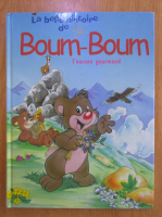 Anticariat: La belle histoire de Boum-Boum l'ourson gourmand