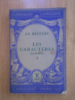 La Bruyere - Les caracteres (volumul 1)