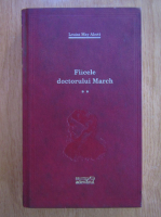 Louisa May Alcott - Fiicele doctorului March (volumul 2)