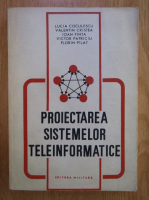 Anticariat: Lucia Coculescu - Proiectarea sistemelor teleinformatice