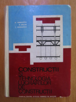 M. Angelescu - Constructii si tehnologia lucrarilor de constructii