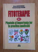 Mircea Constantinescu - Fitoterapie (volumul 1)