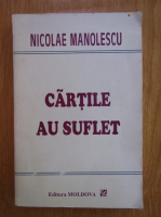 Nicolae Manolescu - Cartile au suflet
