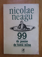 Anticariat: Nicolae Neagu - 99 de poeme de toata mana
