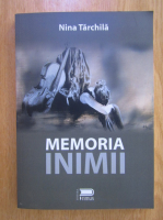 Nina Tarchila - Memoria inimii