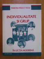 Ramona Radut Taciu - Individualitate si grup in lectia moderna