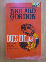 Anticariat: Richard Gordon - Nuts in May