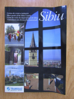 Sibiu. Cartea de vizita a Judetului