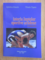 Spiridon Stanciu - Istoria luptelor sportive aradene