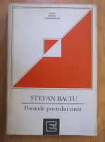 Stefan Baciu - Poemele poetului tanar
