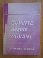 Valeria Covatariu - Cuvinte despre cuvant