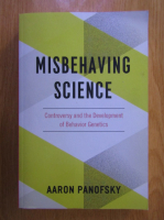 Anticariat: Aaron Panofsky - Misbehaving Science