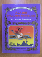 Anticariat: Aladin et la lampe merveilleuse et autre histoires