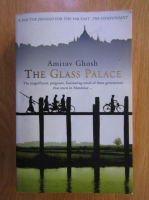 Anticariat: Amitav Ghosh - The Glass Palace